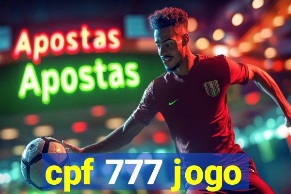 cpf 777 jogo